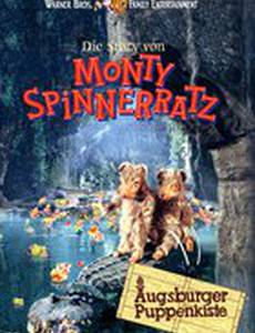 Die Story von Monty Spinnerratz