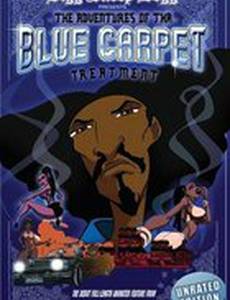 Bigg Snoop Dogg Presents: The Adventures of Tha Blue Carpet Treatment (видео)
