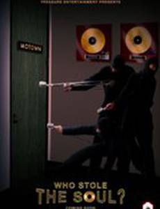Who Stole the Soul?