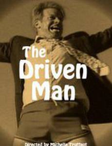 The Driven Man