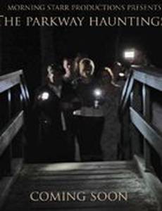 The Parkway Hauntings