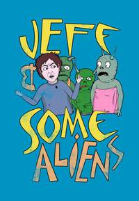 Постер Джефф и инопланетяне