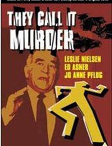 They Call It Murder
