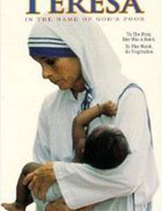 Mother Teresa: In the Name of God's Poor