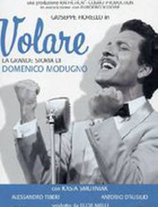 Volare - La grande storia di Domenico Modugno