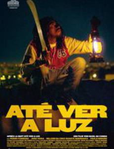 Até Ver a Luz