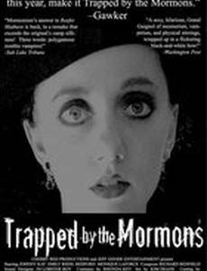 Trapped by the Mormons
