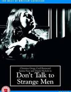 Don't Talk to Strange Men