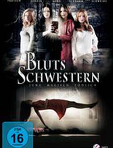 Blutsschwestern - Jung, magisch, tödlich