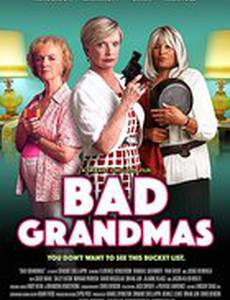 Bad Grandmas