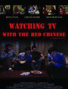 Watching TV with the Red Chinese