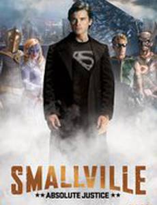 Тайны Смолвиля: Абсолютная справедливость