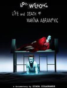Bob Wilson's Life & Death of Marina Abramovic