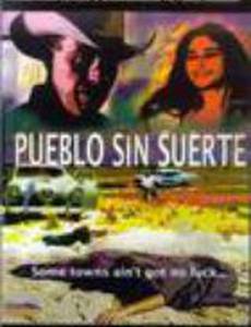Pueblo sin suerte