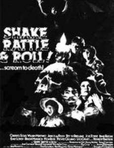 Shake, Rattle & Roll