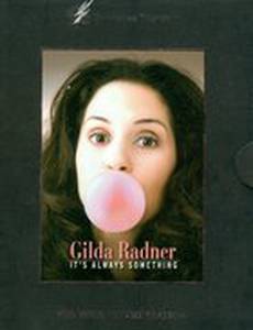 Gilda Radner: It's Always Something
