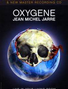 Oxygene: Live in Your Living Room (видео)