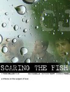 Scaring the Fish