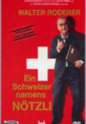 Ein Schweizer namens Nötzli