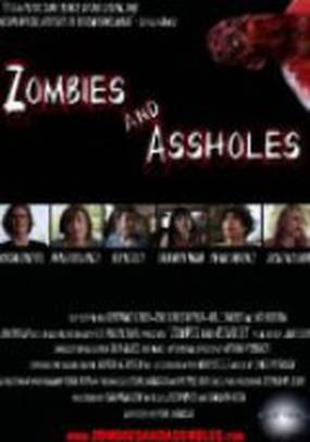 Zombies and Assholes