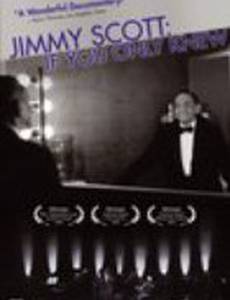 Jimmy Scott: If You Only Knew