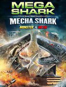 Мега-акула против Меха-акулы
