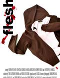 Постер из фильма "Flesh (видео)" - 1