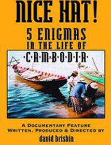 Nice Hat! 5 Enigmas in the Life of Cambodia