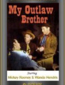 My Outlaw Brother