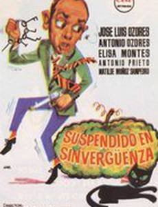 Suspendido en sinvergüenza