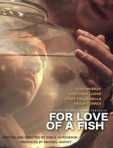 For Love of a Fish