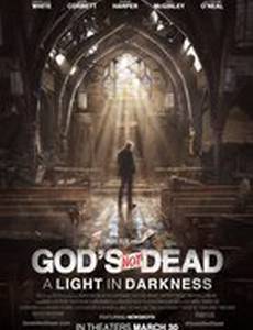 Бог не умер: Свет во тьме