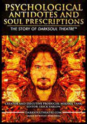 Psychological Antidotes and Soul Prescriptions: The Story of Darksoul Theatre