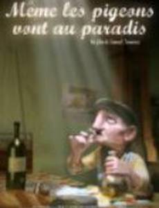 Даже простофили попадают на небеса