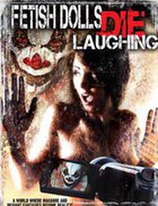 Фетишные куклы умирают, смеясь