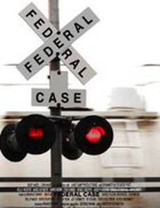 A Federal Case