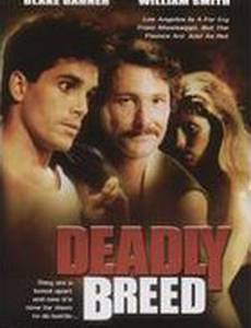 Deadly Breed