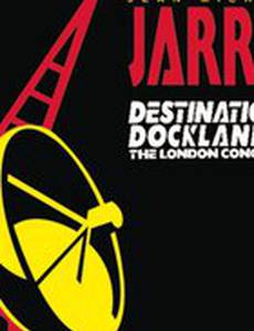 Jean-Michel Jarre Destination Docklands
