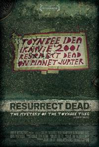 Постер Resurrect Dead: The Mystery of the Toynbee Tiles