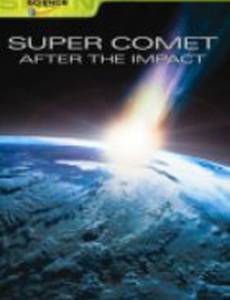Суперкомета: После падения