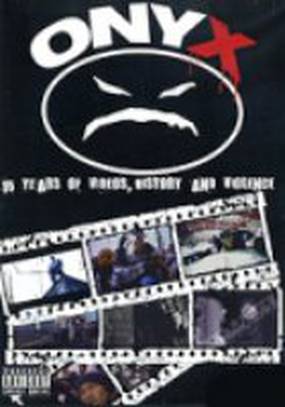 Onyx: 15 Years of Videos, History & Violence (видео)
