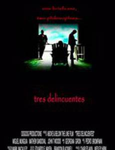 Tres delincuentes