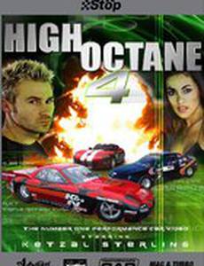 High Octane 4 (видео)