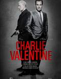 Постер из фильма "Чарли Валентин" - 1