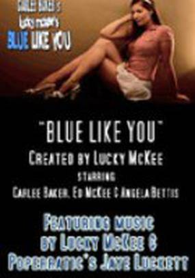 Blue Like You (видео)