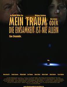 Mein Traum oder Die Einsamkeit ist nie allein