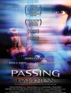 Passing Darkness