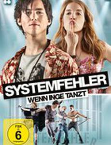 Systemfehler - Wenn Inge tanzt