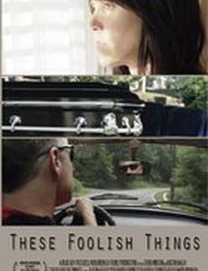 These Foolish Things