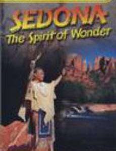 Sedona: The Spirit of Wonder